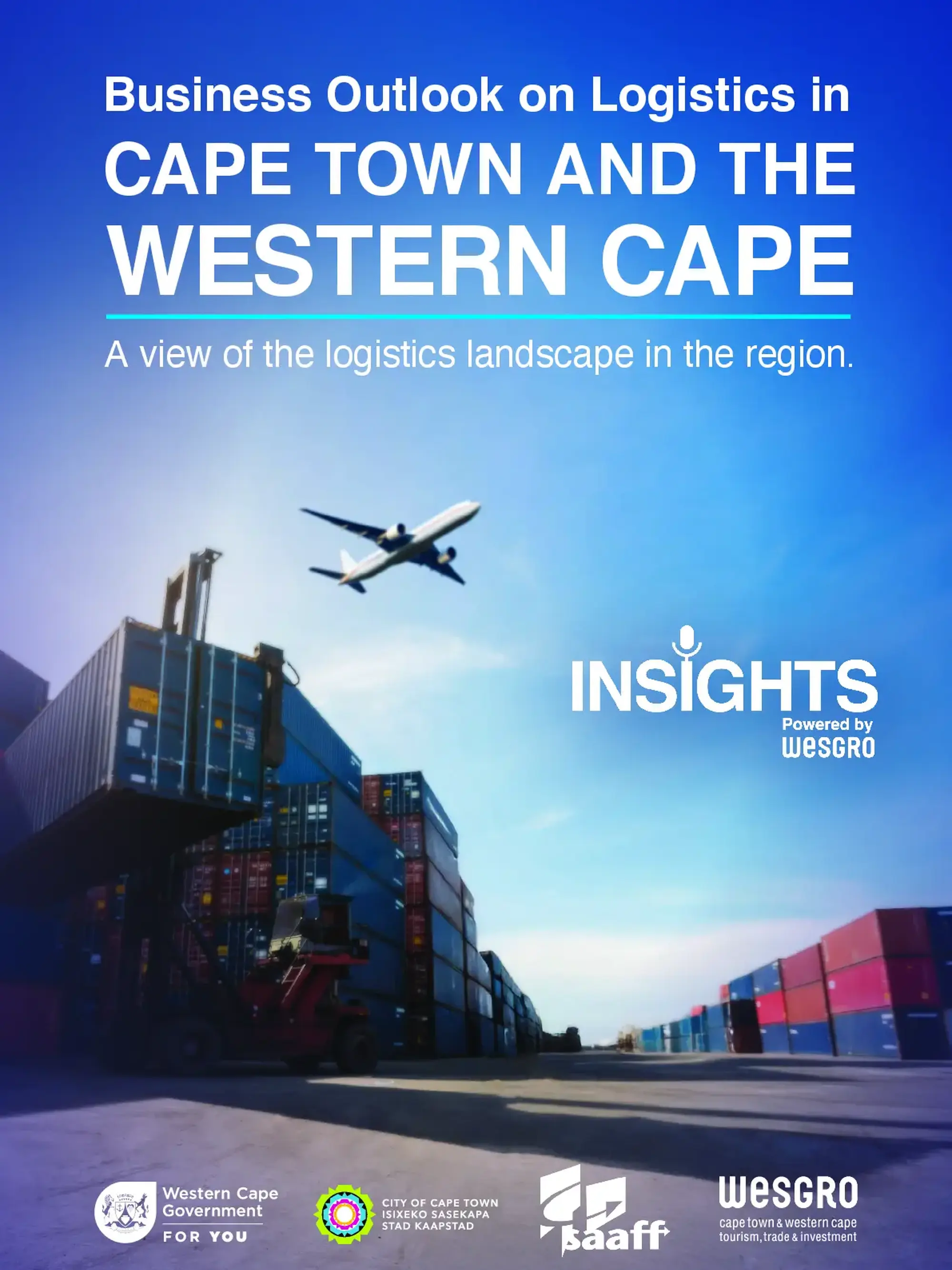 Business Outlook on Logistics in Cape Town and the Western Cape Business Outlook on Logistics in Cape Town and the Western Cape